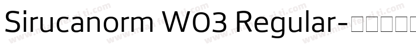 Sirucanorm W03 Regular字体转换